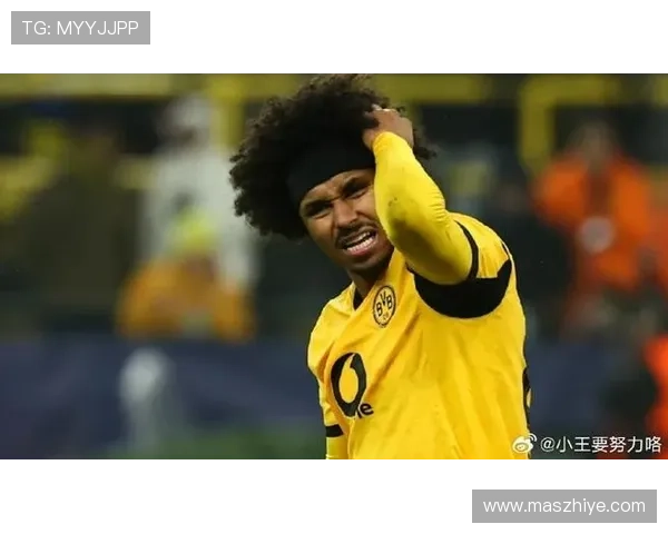 多特蒙德年轻阵容关键战屡屡失控,稳定性面临考验 多特蒙德年轻阵容关键战屡屡失控,稳定性面临考验